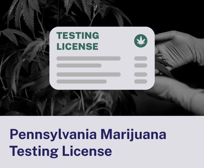Pennsylvania Marijuana Testing License