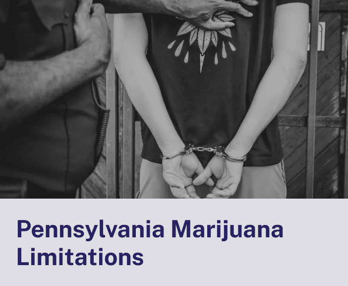 Pennsylvania Marijuana Limitations