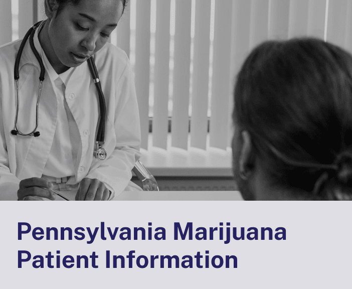 Pennsylvania Marijuana Patient Information