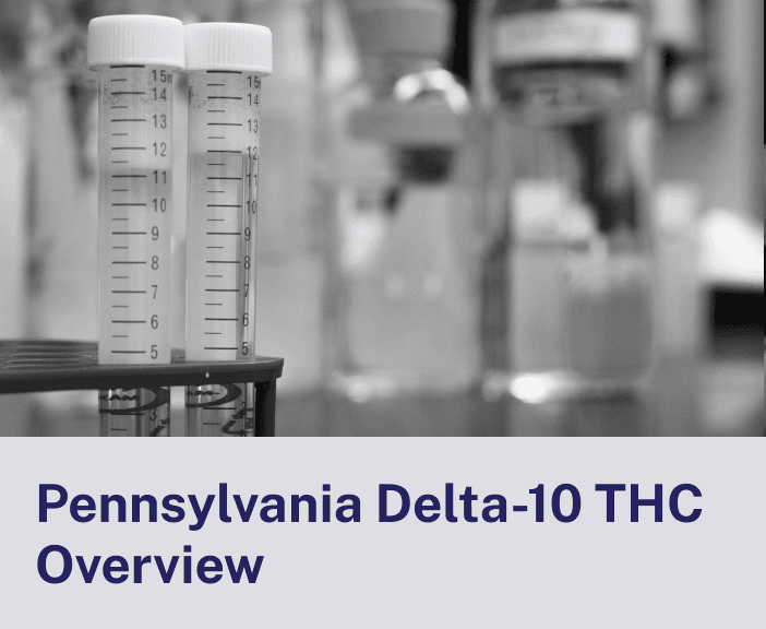 Pennsylvania Delta-10 THC Overview
